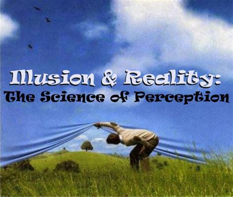 The Science Behind the Magic: Understanding Perception and How it Shapes Our Reality